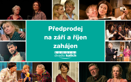 Předprodej zahájen - program na září a říjen 2025 Komorního divadla Kalich