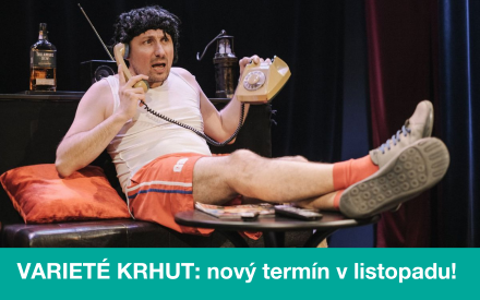 Varieté Krhut - nový termín